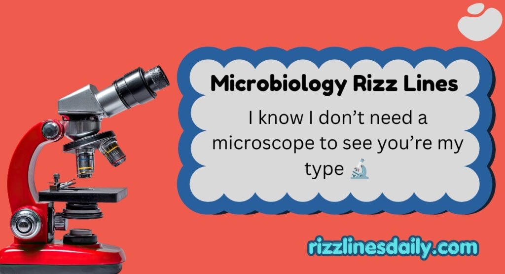 Microbiology Rizz Lines