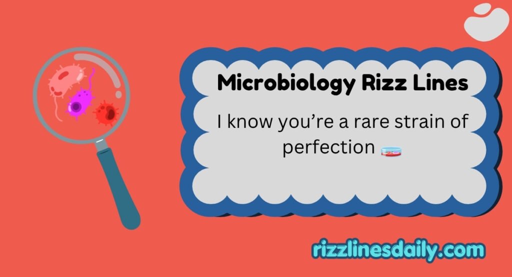Microbiology Rizz Lines