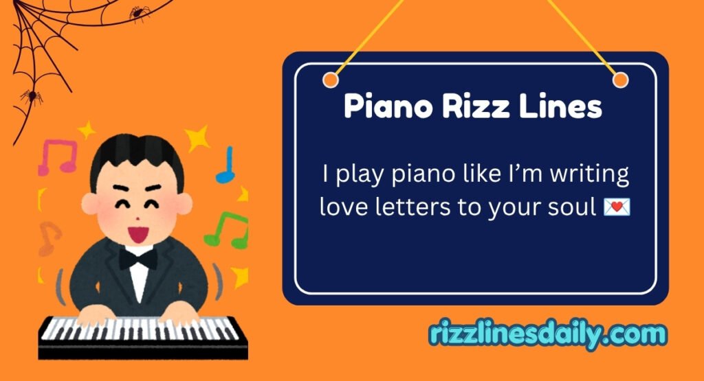 Piano Rizz Lines