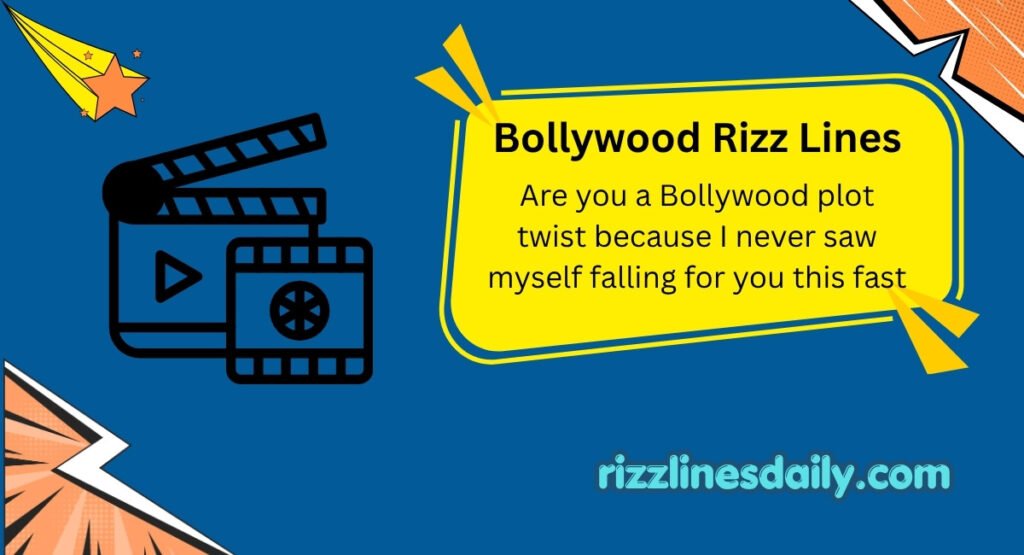 Bollywood Rizz Lines