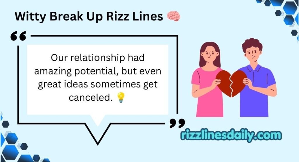 Break Up Rizz Lines