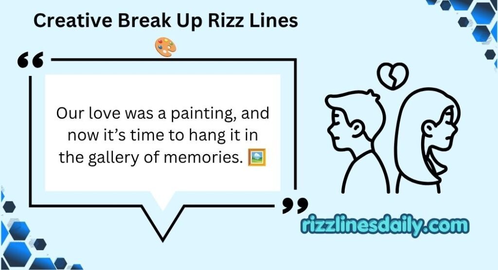 Break Up Rizz Lines