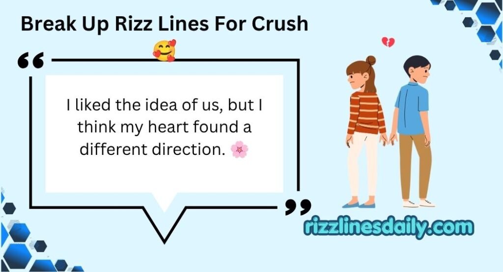 Break Up Rizz Lines