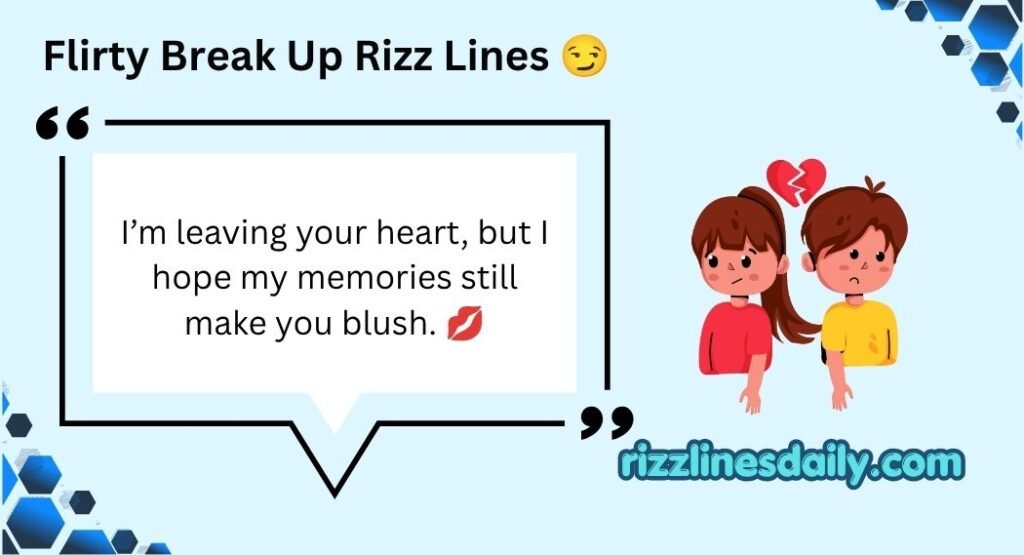 Break Up Rizz Lines