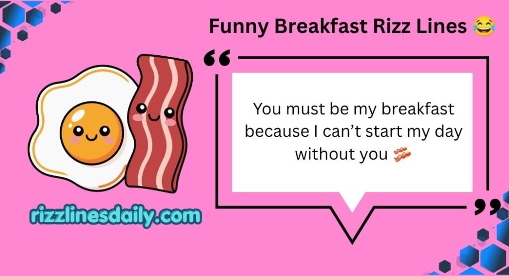 Breakfast Rizz Lines