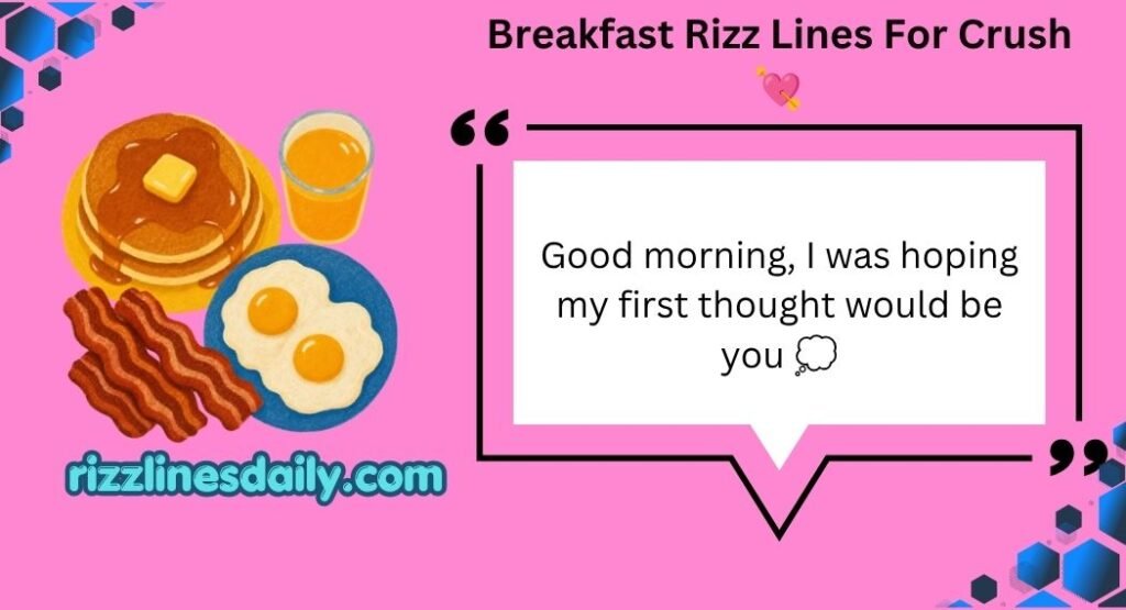 Breakfast Rizz Lines