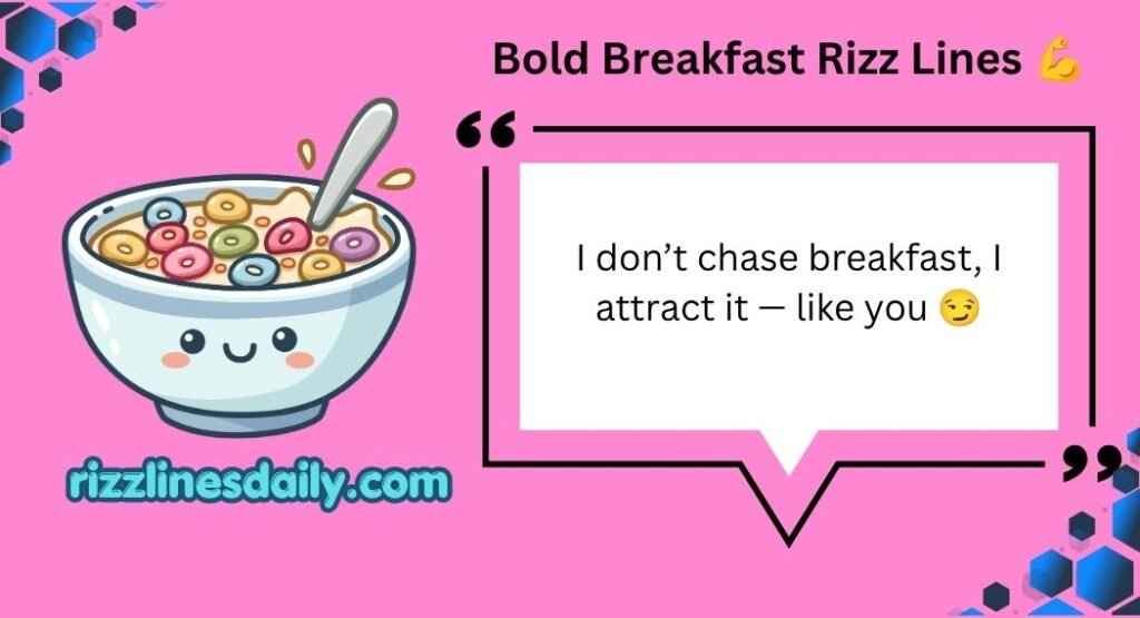 Breakfast Rizz Lines