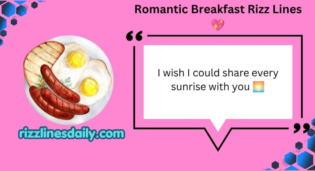 Breakfast Rizz Lines