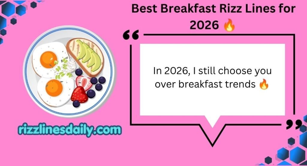 Breakfast Rizz Lines
