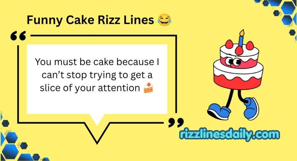 Cake Rizz Lines