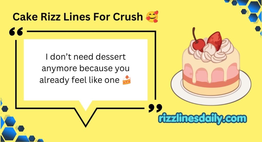 Cake Rizz Lines