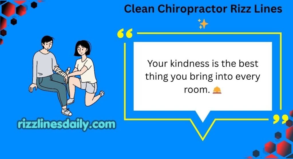 Chiropractor Rizz Lines