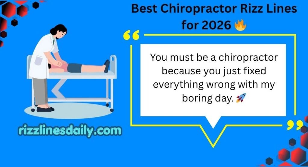 Chiropractor Rizz Lines