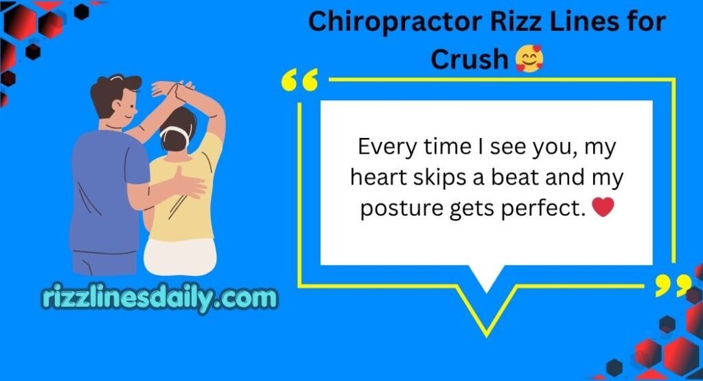 Chiropractor Rizz Lines