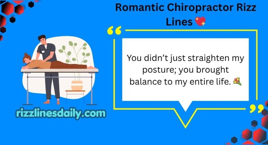 Chiropractor Rizz Lines