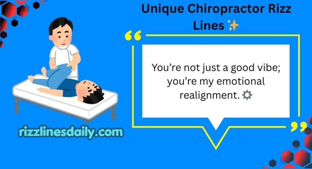 Chiropractor Rizz Lines