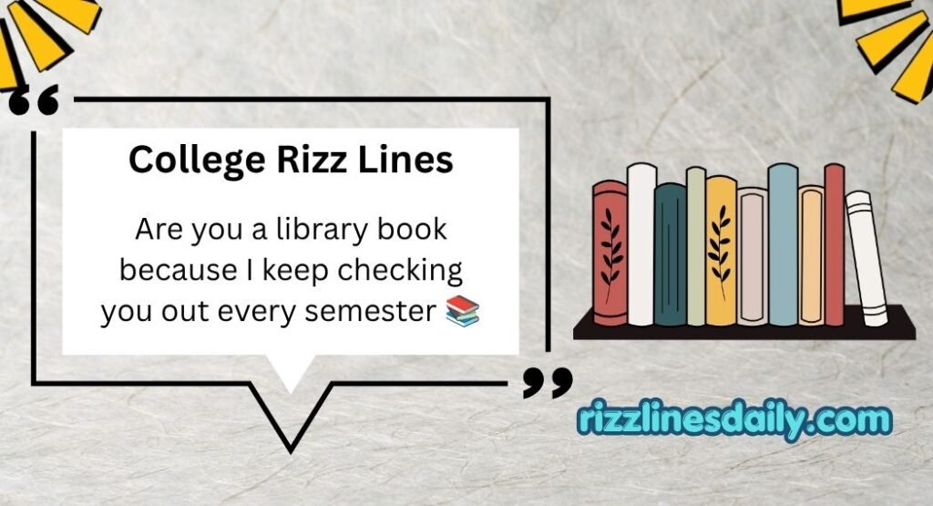 College Rizz Lines