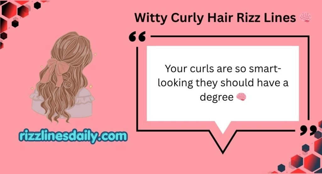 Curly Hair Rizz Lines