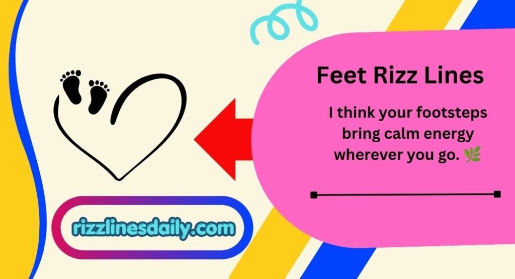 Feet Rizz Lines