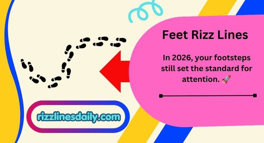 Feet Rizz Lines