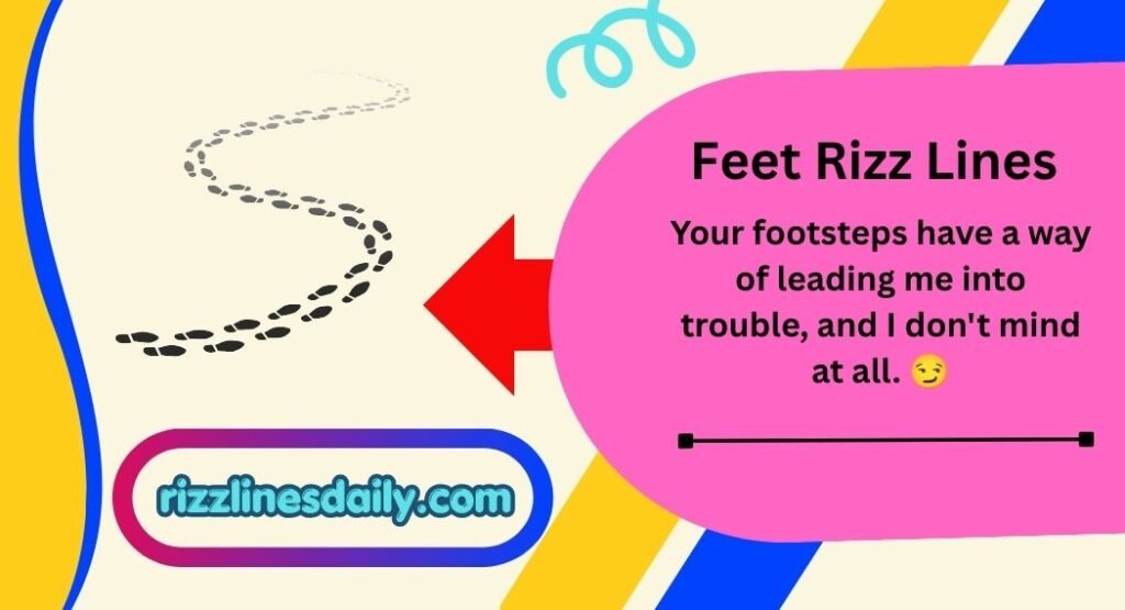 Feet Rizz Lines