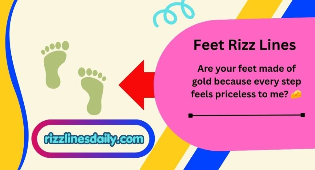Feet Rizz Lines