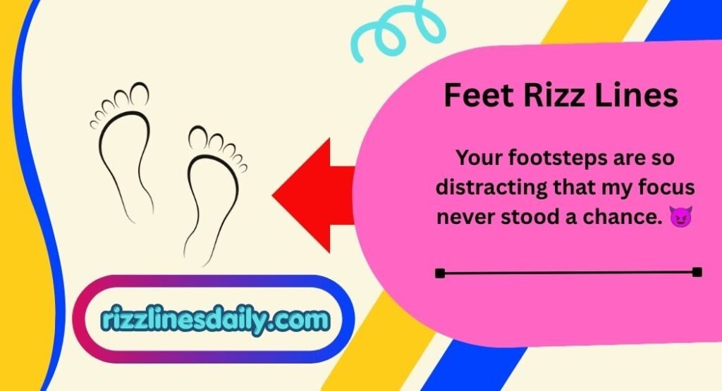 Feet Rizz Lines