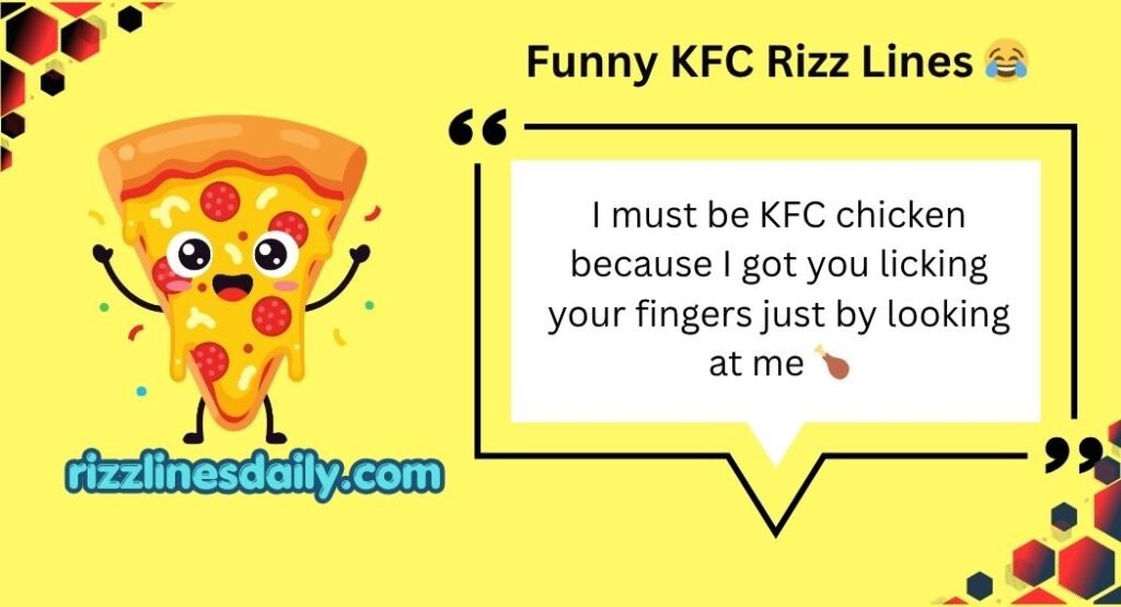 KFC Rizz Lines