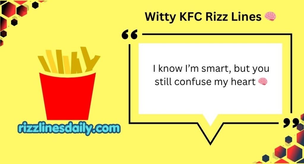KFC Rizz Lines