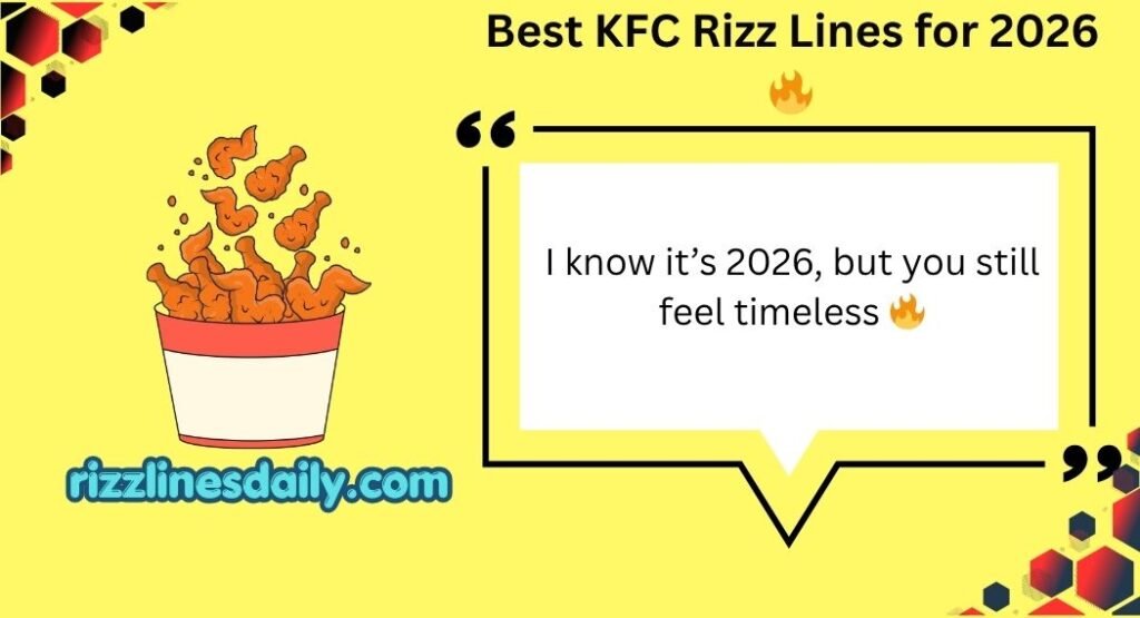 KFC Rizz Lines