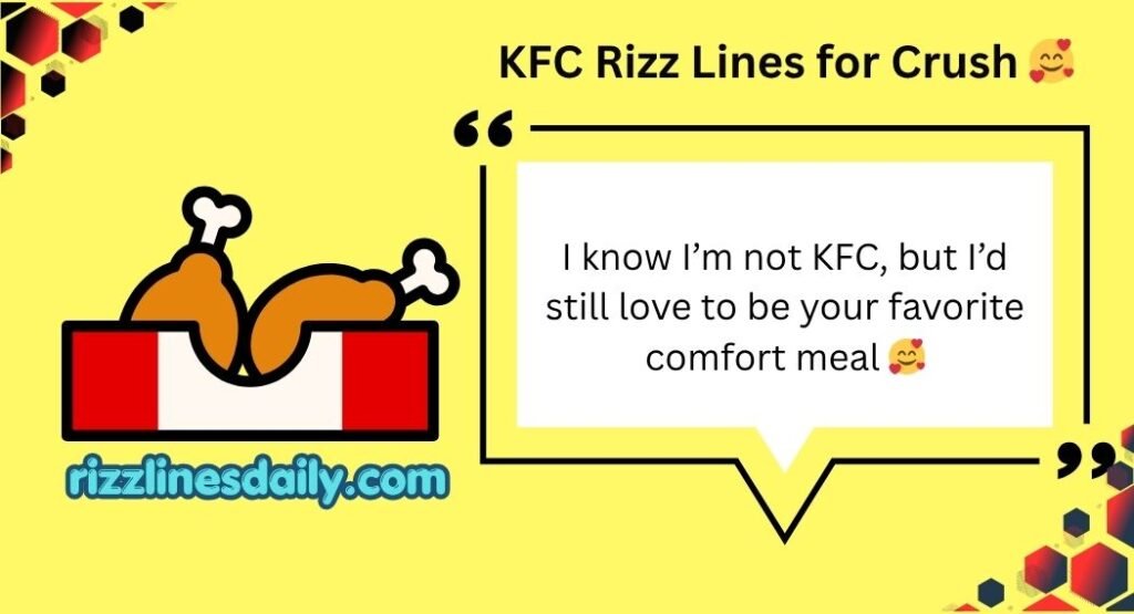 KFC Rizz Lines
