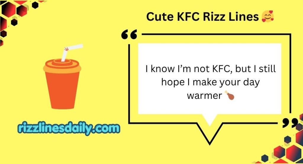 KFC Rizz Lines