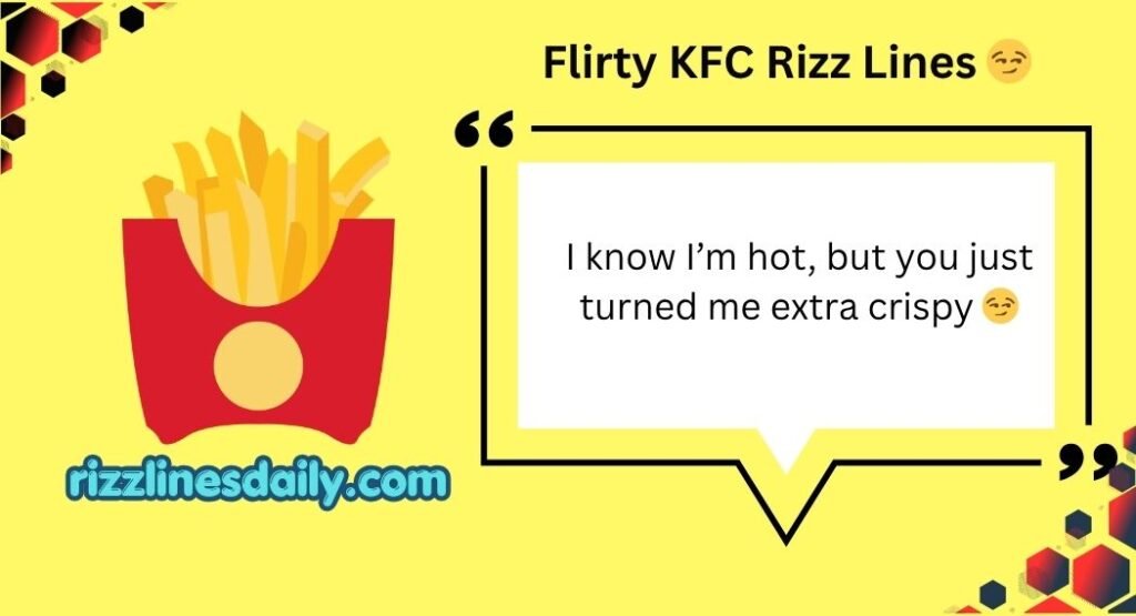 KFC Rizz Lines