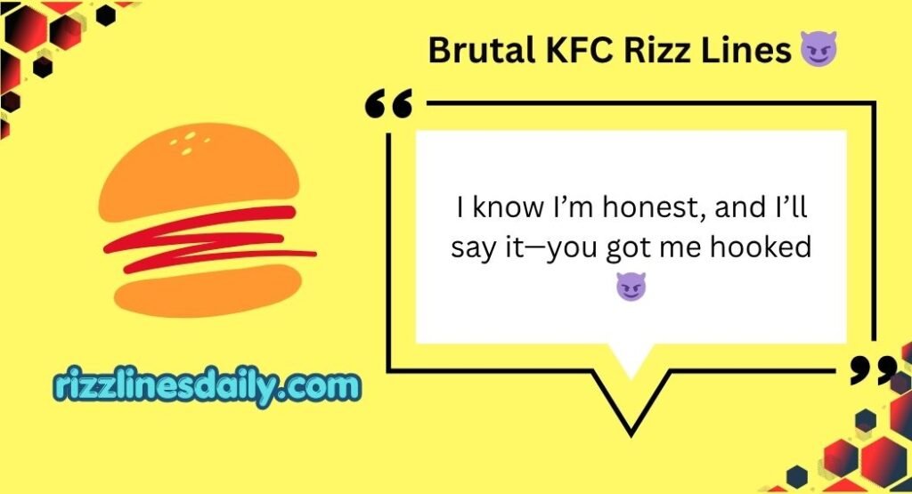 KFC Rizz Lines