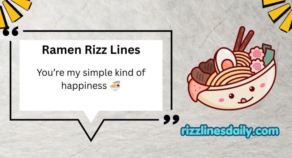 Ramen Rizz Lines