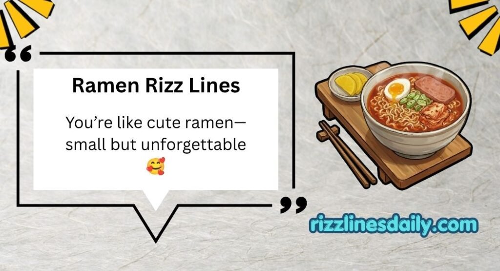 Ramen Rizz Lines