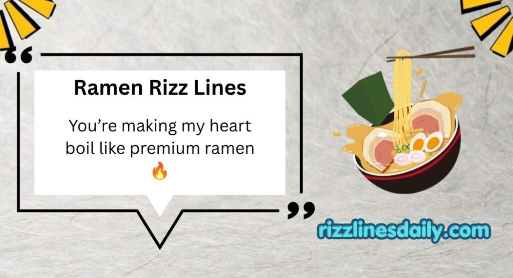 Ramen Rizz Lines