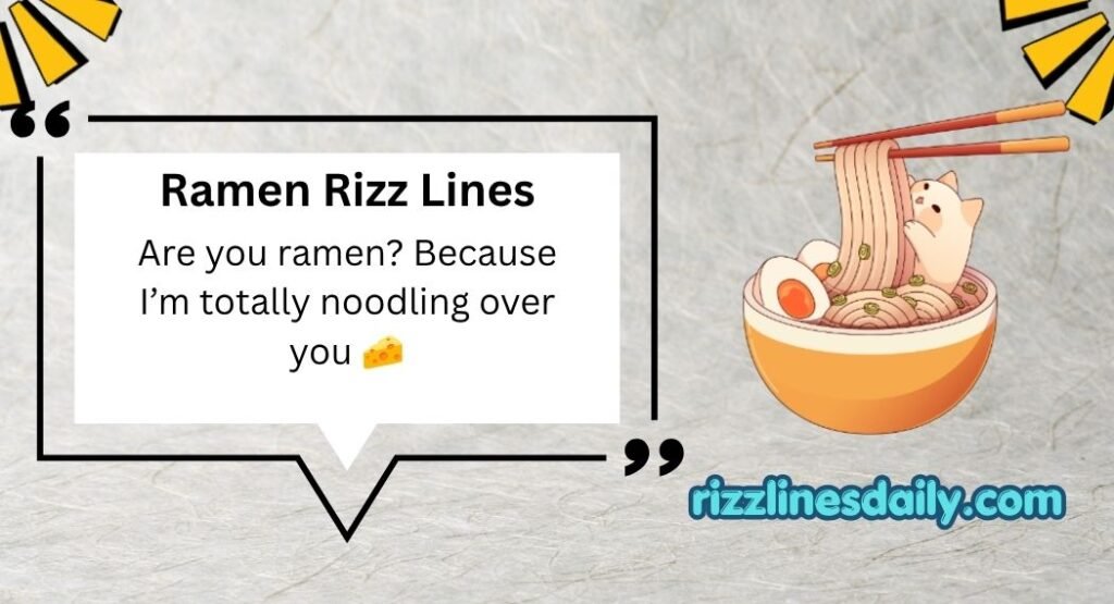 Ramen Rizz Lines