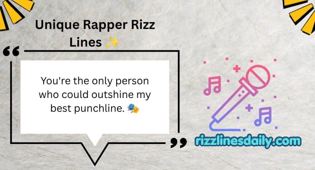 Rapper Rizz Lines