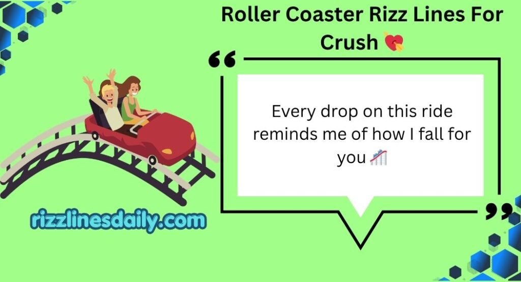 Roller Coaster Rizz Lines