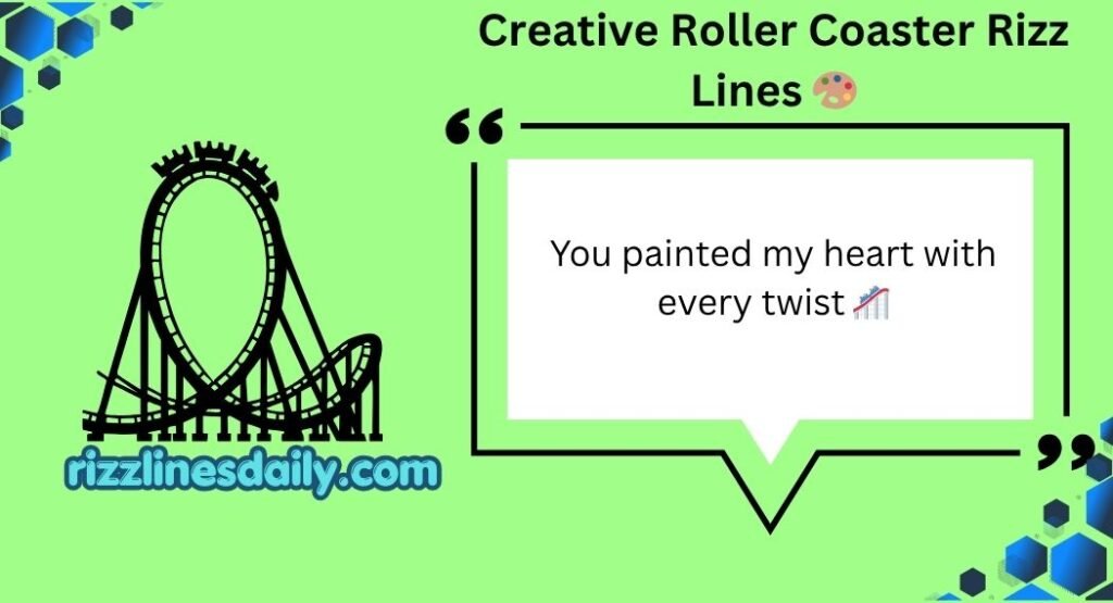 Roller Coaster Rizz Lines