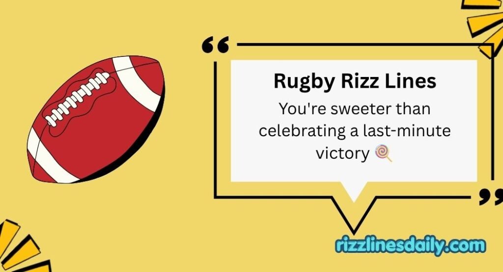 Rugby Rizz Lines
