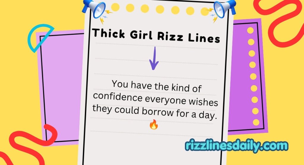 Thick Girl Rizz Lines