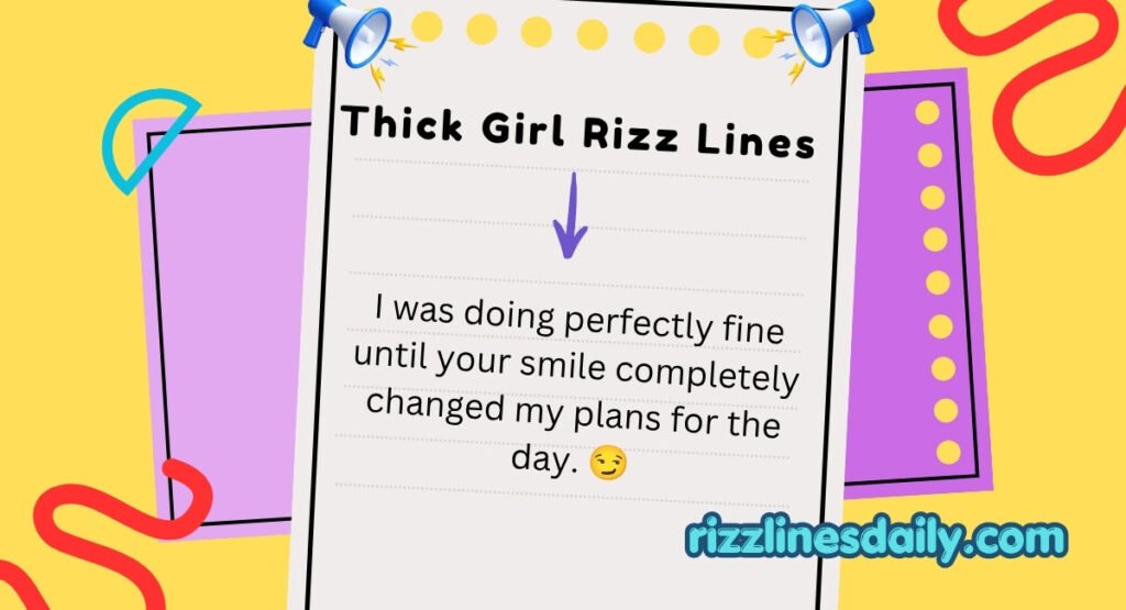 Thick Girl Rizz Lines