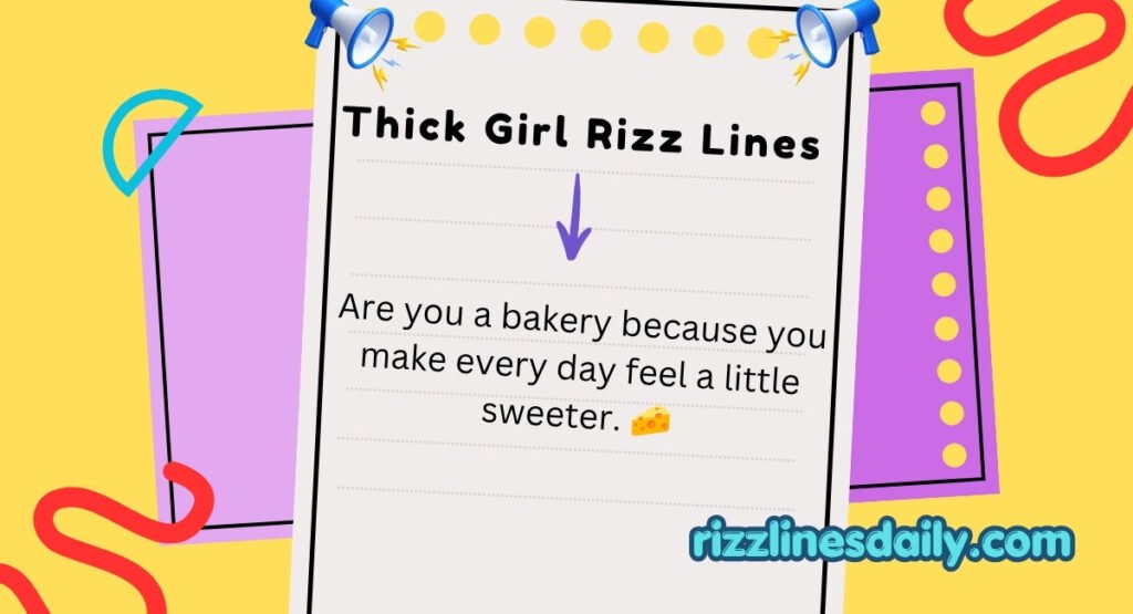Thick Girl Rizz Lines