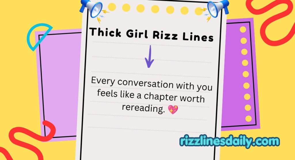 Thick Girl Rizz Lines