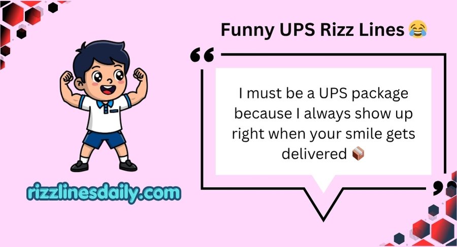 UPS Rizz Lines
