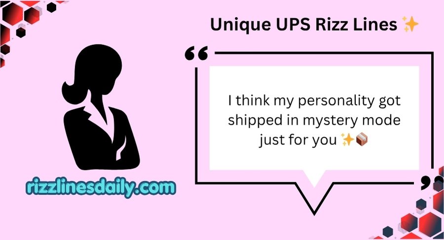 UPS Rizz Lines