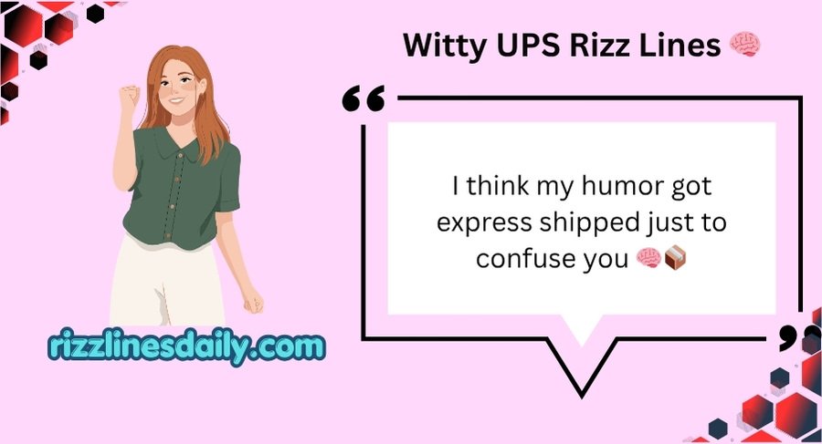 UPS Rizz Lines