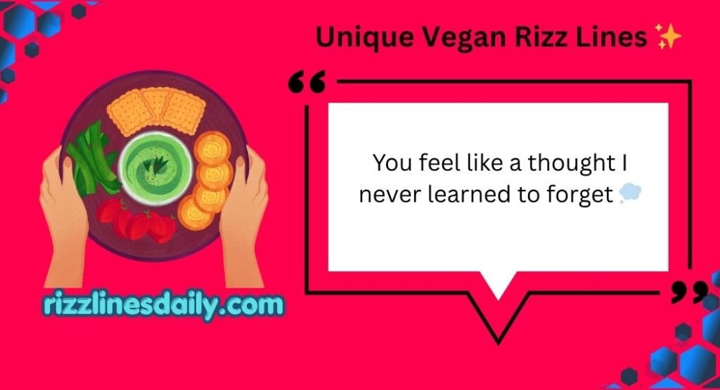 Vegan Rizz Lines